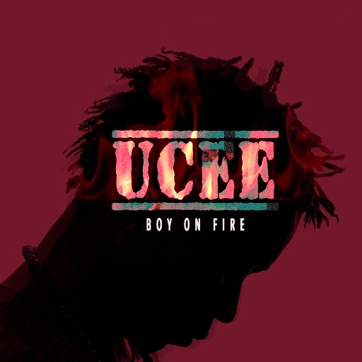UCee - BOY ON FIRE (prod. by AceOnDeBeatz) iTunes Artwork