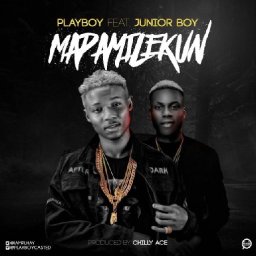 PlayBoy-Ft.-Junior-Boy-Mapamileku_DJMoreMuzic.jpg