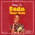 Bobby Tee - Bada Than Dem