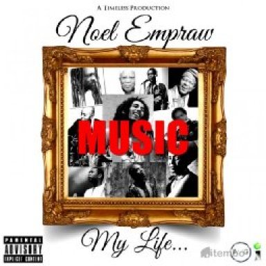 Noel Empraw-Music My Life (Timeless Production).mp3