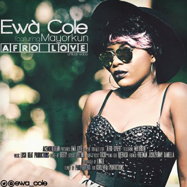 Ewà Cole ft. Mayorkun – AFRO LOVE (Official Video) Artwork