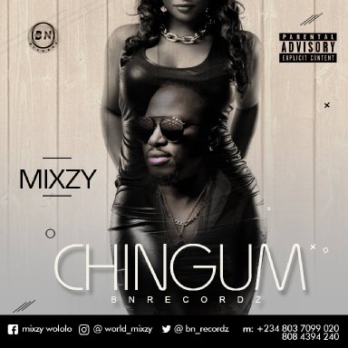 Chingum by Mixzy