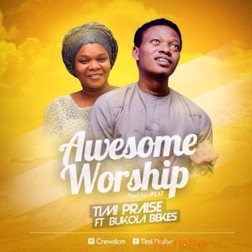 Timi-Praise-Awesome-Worship-ft.-Bukola-Bekes