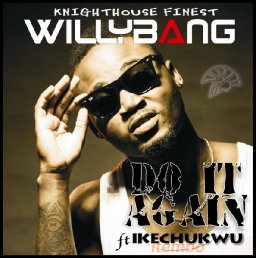 DO IT AGAIN ft ikechukwu