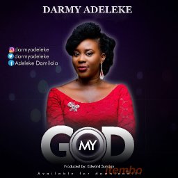 My God   Darmy Adekele