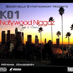 K01 - Nollywood Niggaz