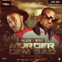 Murder Dem Bad