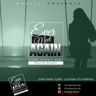 EVER MEET AGAIN