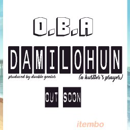 Damilohun (a hustler's prayer)