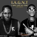 I Ain&rsquo;t Gat No Time (Refix)