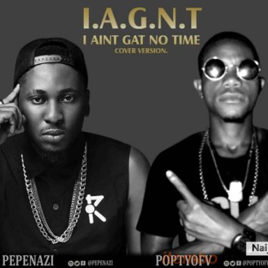 I Ain&rsquo;t Gat No Time (Refix)