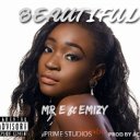 Mr E ft emizy  beautiful 