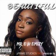 Mr E ft emizy  beautiful 