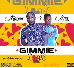 Marcus Gimmie Love