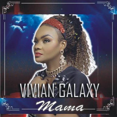 Mama by Vivian Galaxy
