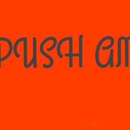 PUSH AM