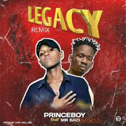 Princeboy Legacy ft Mr Eazi