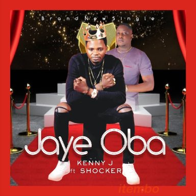Jaiye oba by Kenny j