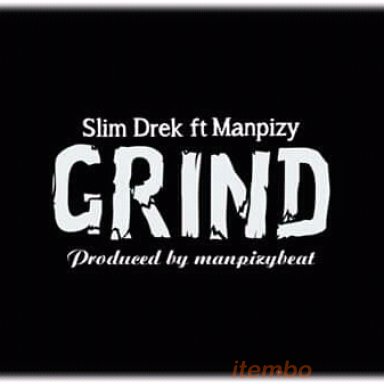 Slim_Drek_Grind_feat_Manpizy
