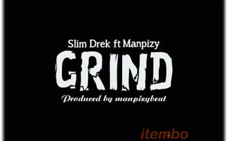 Slim_Drek_Grind_feat_Manpizy
