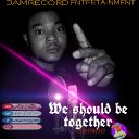 We should be together