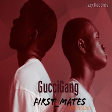 Firstmates-GucciGang