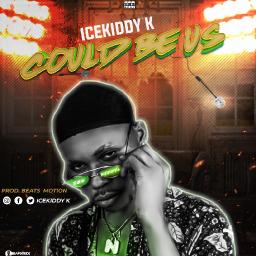 Icekiddy k - Could Be Us 