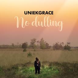 UniekGrace No Dulling