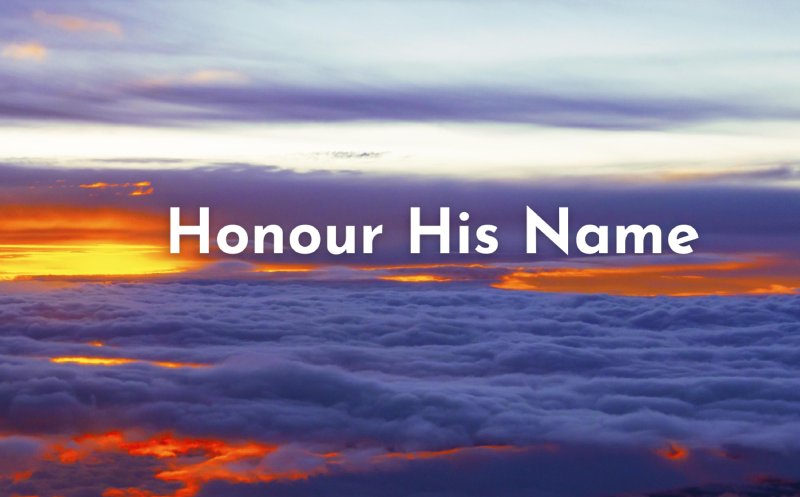 Honour His Name
