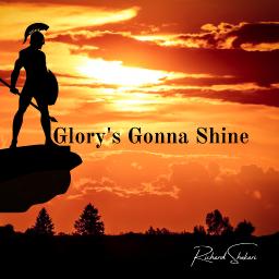 Glory's Gonna Shine