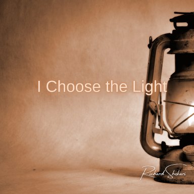 I Choose the Light