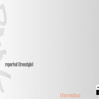 Reported (Freestyle)